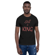 Load image into Gallery viewer, Still a KING (brown)