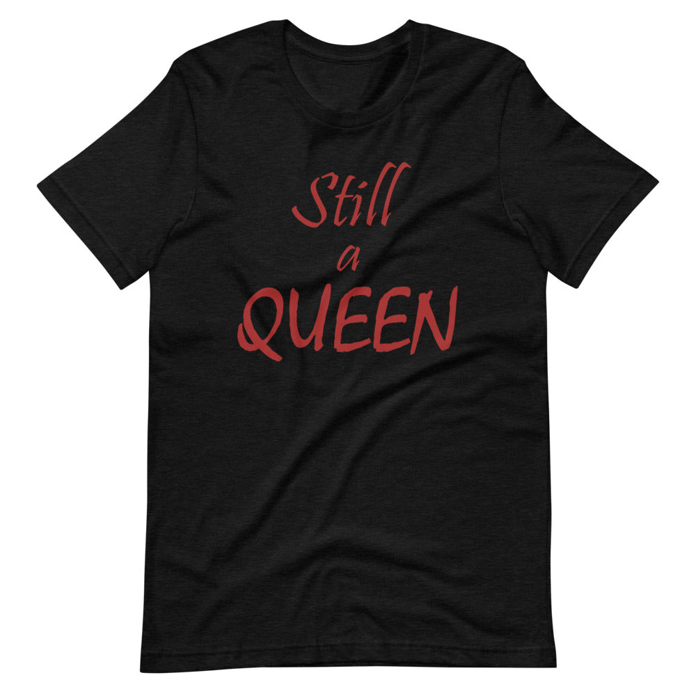 Still a QUEEN (brown)