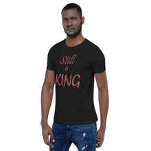 Load image into Gallery viewer, Still a KING (brown)