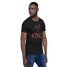 Load image into Gallery viewer, Still a KING (brown)