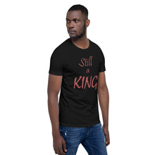 Load image into Gallery viewer, Still a KING (brown)