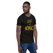 Load image into Gallery viewer, Still a KING (gold)