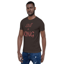 Load image into Gallery viewer, Still a KING (brown)