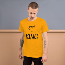 Load image into Gallery viewer, Still a KING (black)