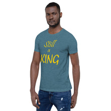 Load image into Gallery viewer, Still a KING (gold)