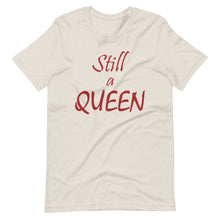 Load image into Gallery viewer, Still a QUEEN (brown)
