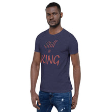 Load image into Gallery viewer, Still a KING (brown)