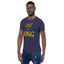 Load image into Gallery viewer, Still a KING (gold)