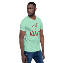 Load image into Gallery viewer, Still a KING (brown)
