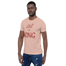 Load image into Gallery viewer, Still a KING (brown)