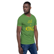 Load image into Gallery viewer, Still a KING (gold)