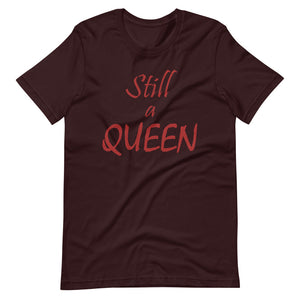 Still a QUEEN (brown)
