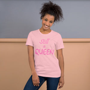 Still a QUEEN (pink)