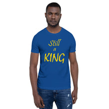 Load image into Gallery viewer, Still a KING (gold)