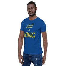 Load image into Gallery viewer, Still a KING (gold)