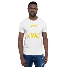 Load image into Gallery viewer, Still a KING (gold)