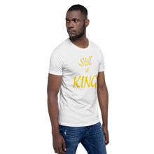 Load image into Gallery viewer, Still a KING (gold)