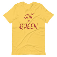Load image into Gallery viewer, Still a QUEEN (brown)
